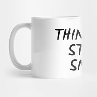 Think Big Start Small Mug